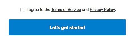 Terms of Service checkbox about sign up button Terms of Service checkbox about sign up button